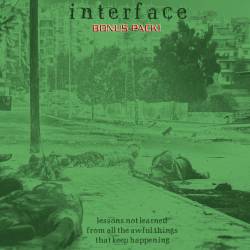 Interface : Lessons Not Learned from All the Awful Things That Keep Happening (Expansion Pack)